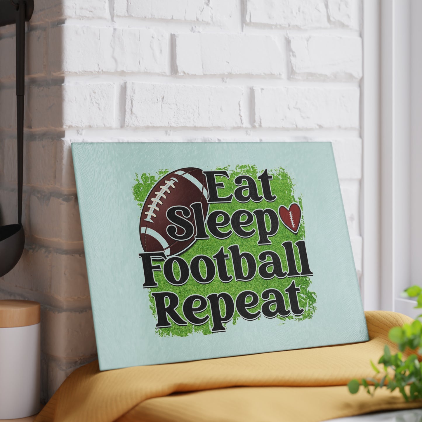 Eat Sleep Football and Repeat- Glass Cutting Board