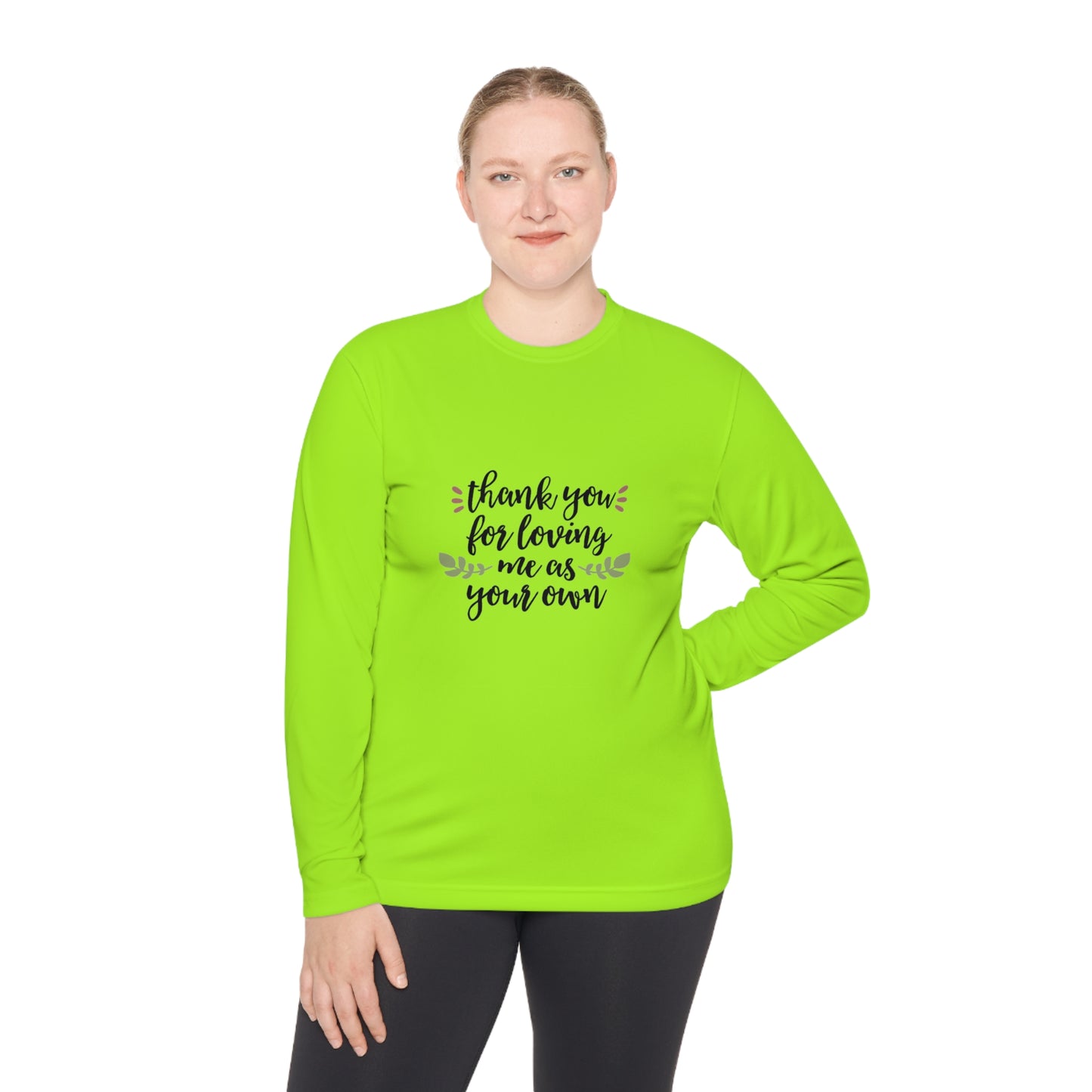 Thank you for loving me as your own- Unisex Lightweight Long Sleeve Tee