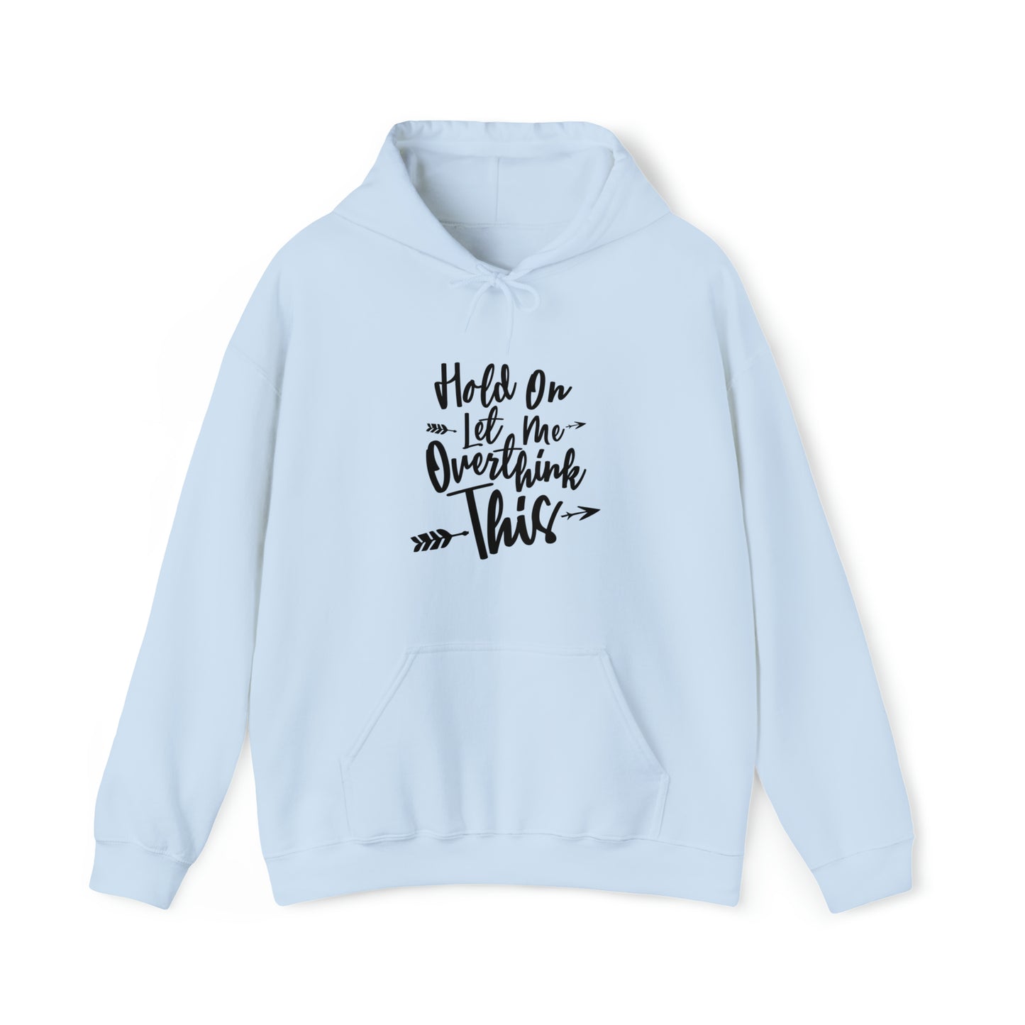 Wait let me over think this - Unisex Heavy Blend™ Hooded Sweatshirt