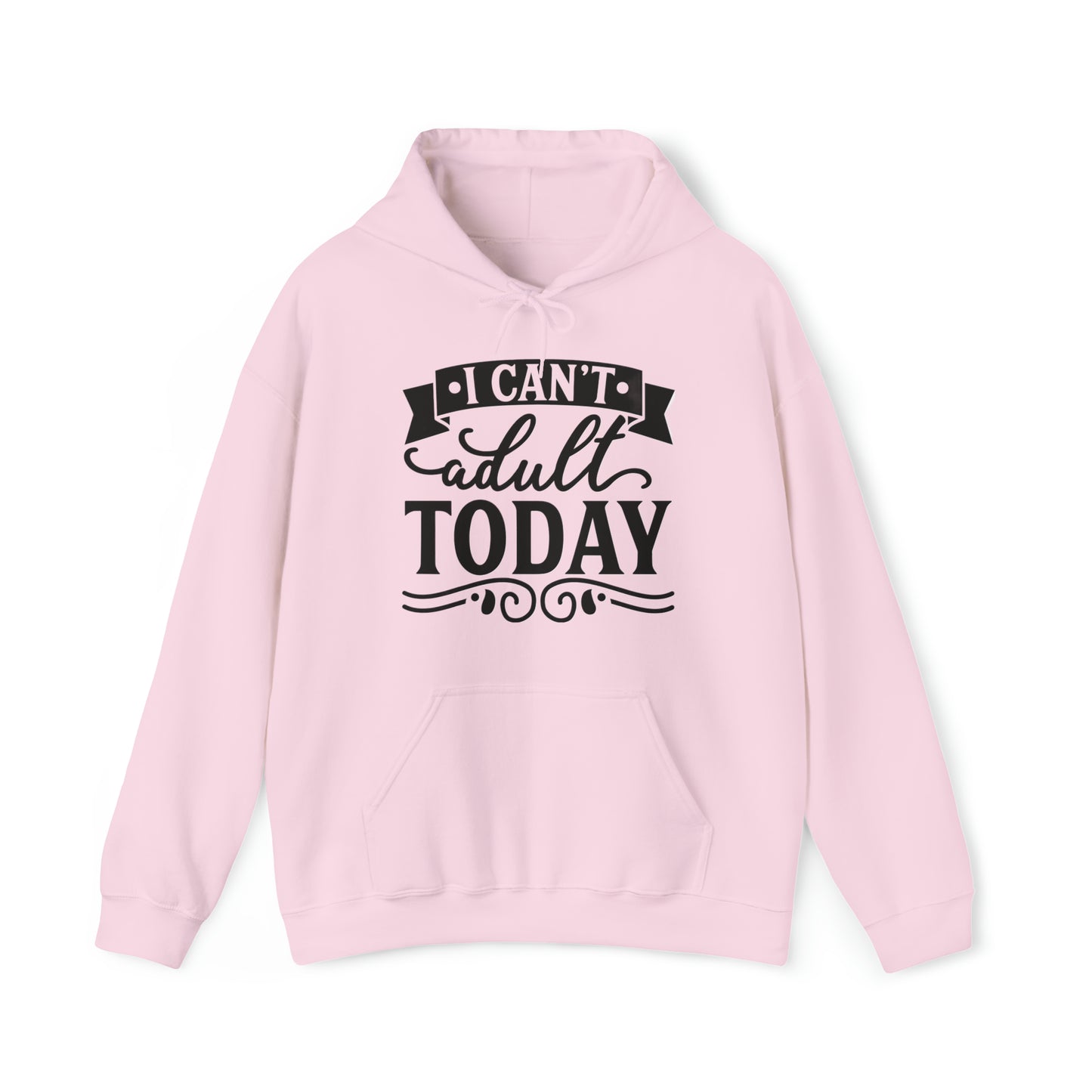 i CAN'T ADULT TODAY - Unisex Heavy Blend™ Hooded Sweatshirt