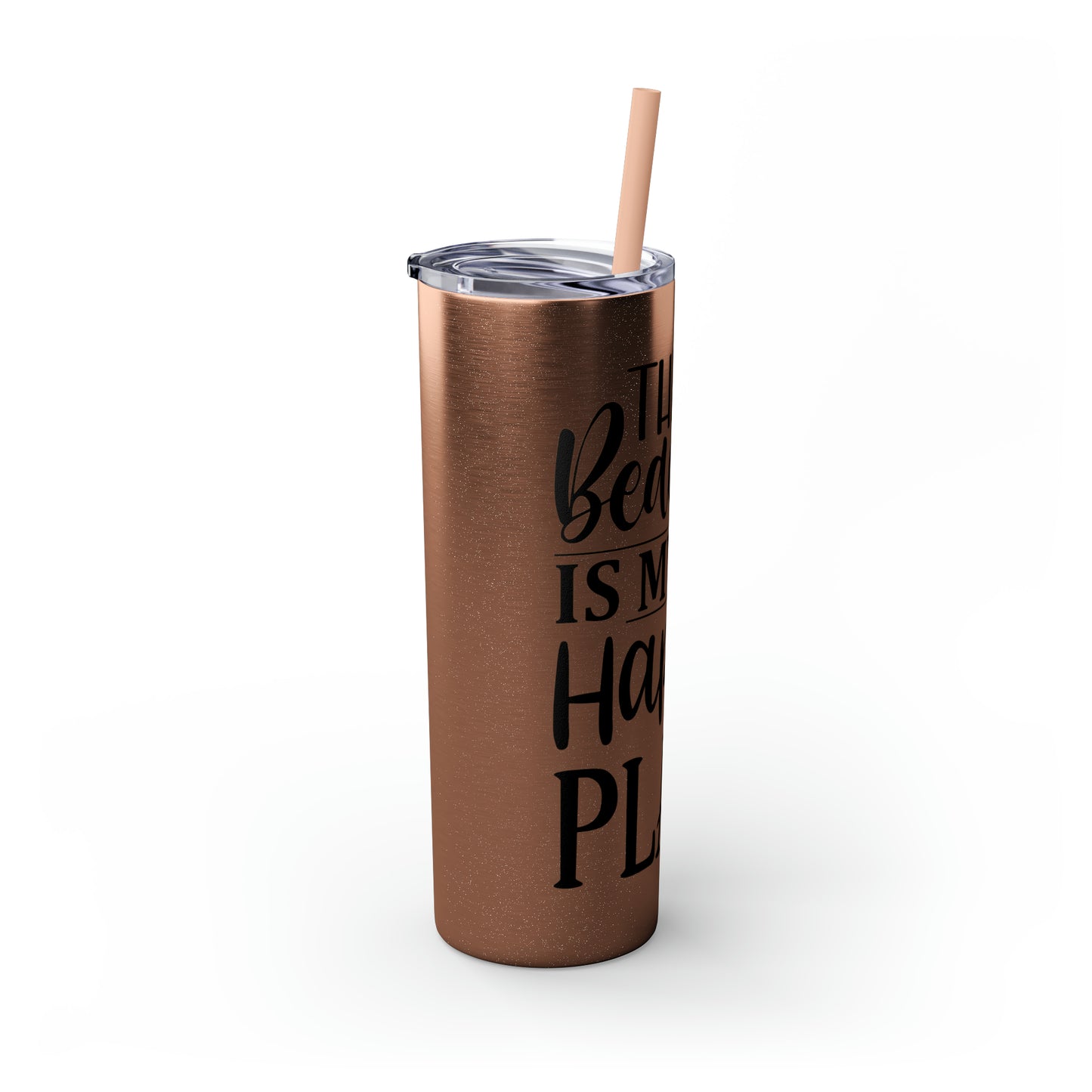 The beach is my happy place-Skinny Tumbler with Straw, 20oz