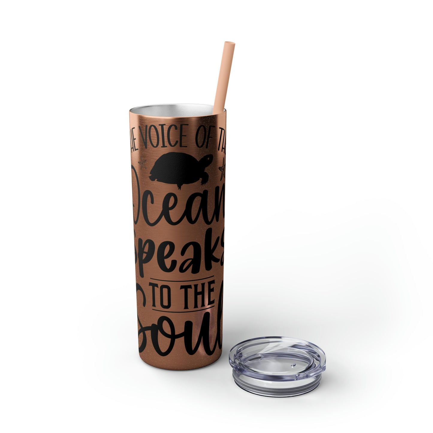 The ocean speaks-Skinny Tumbler with Straw, 20oz