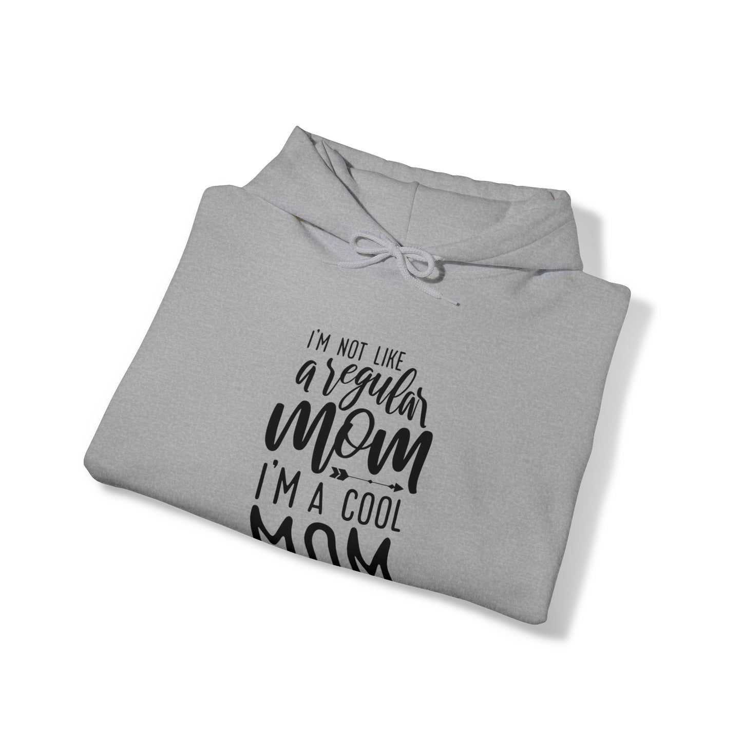 I'm not like a regular mom- Unisex Heavy Blend™ Hooded Sweatshirt