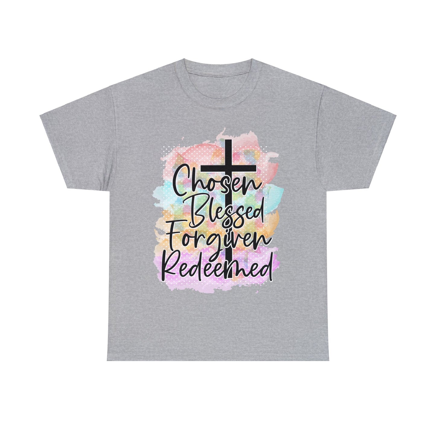 Chosen Blessed forgiven- Unisex Heavy Cotton Tee