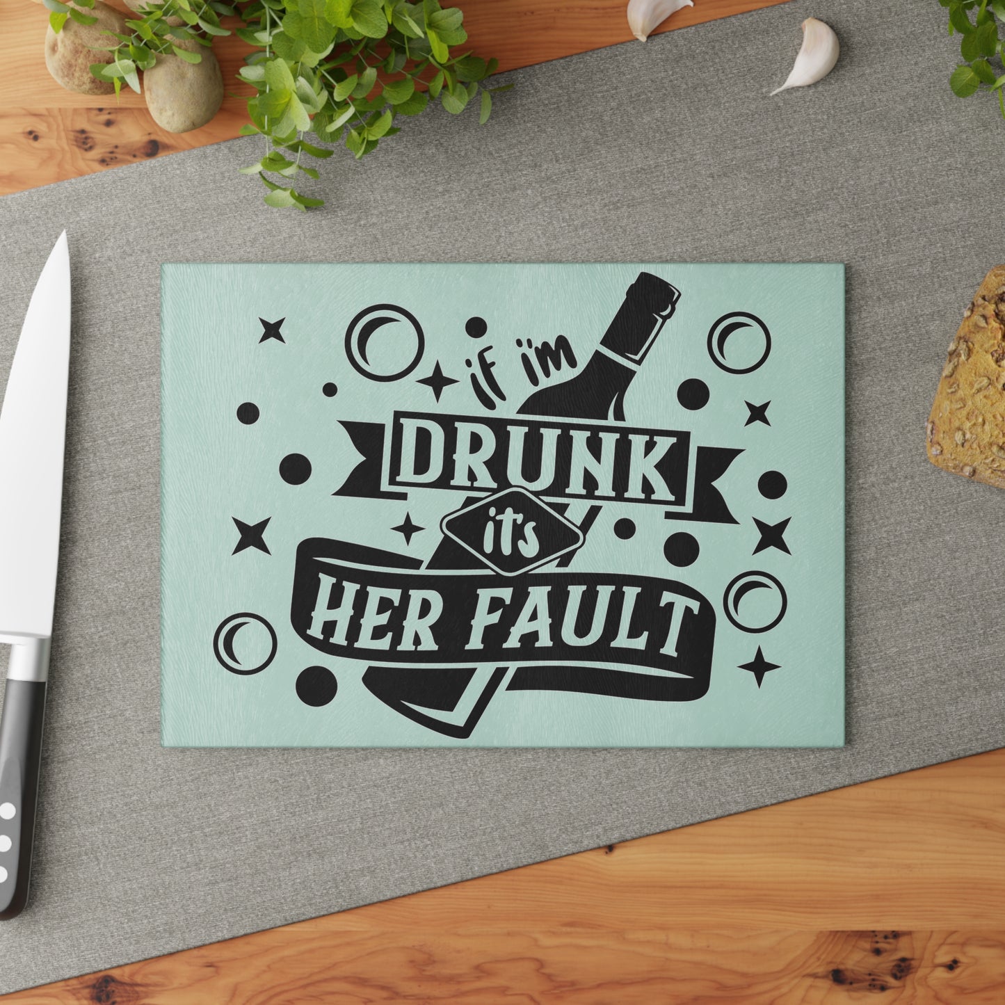 If I'm drunk-,Glass Cutting Board