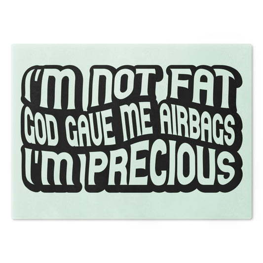 I'm not fat - Cutting Board