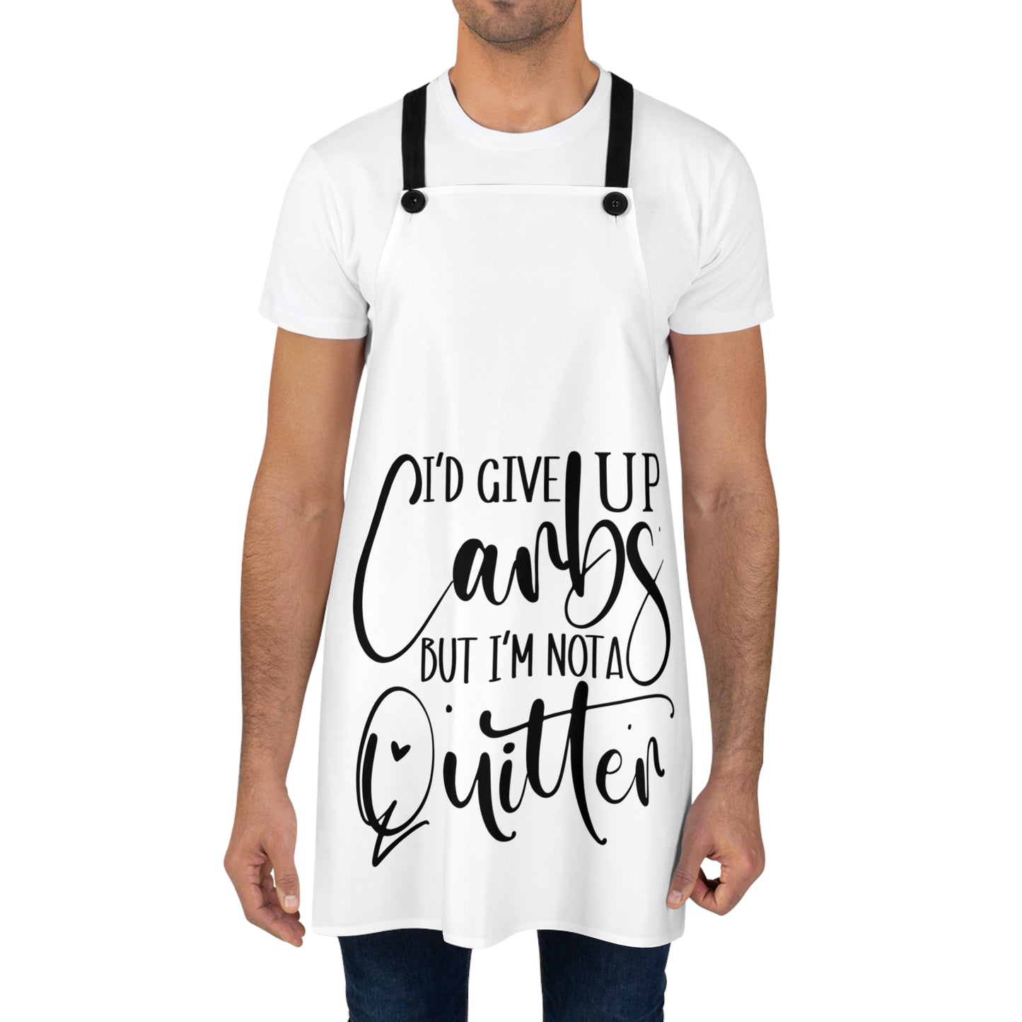 I'd give up carbs but I'm not a quitter-Apron (AOP)