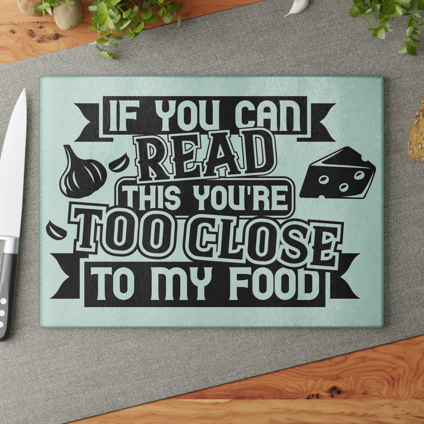 If you can read this- Glass Cutting Board