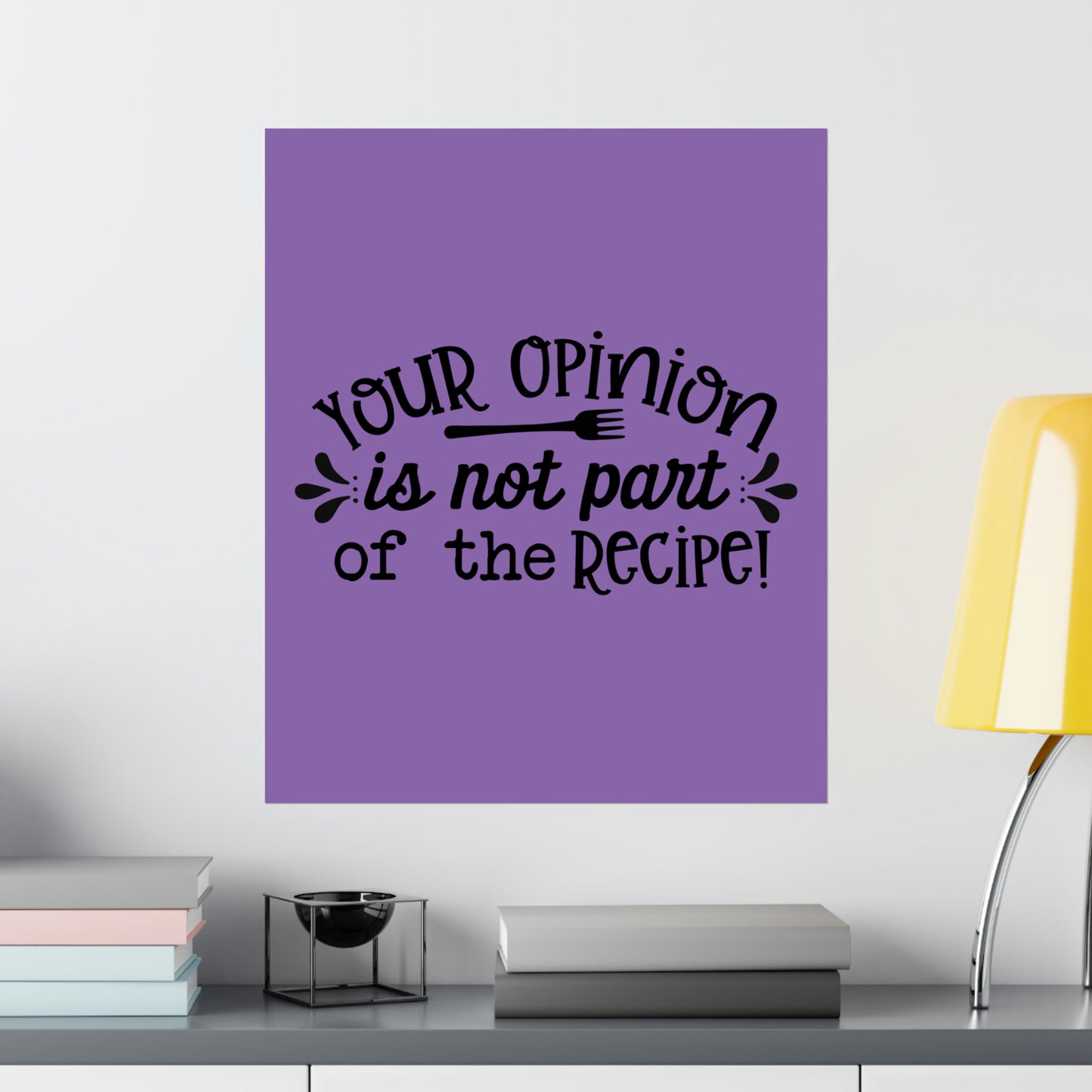 Your Opinion- Matte Vertical Posters