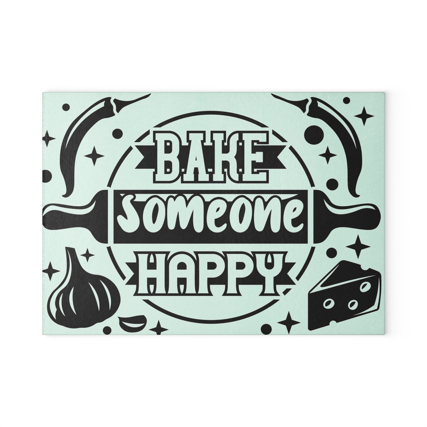 BAKE SOMEONE HAPPY-Glass Cutting Board