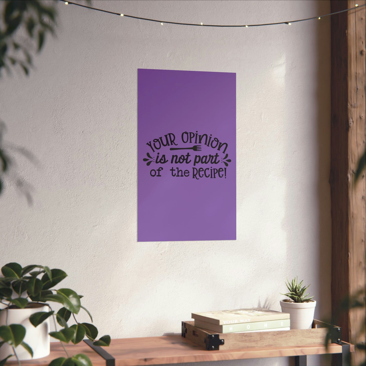 Your Opinion- Matte Vertical Posters