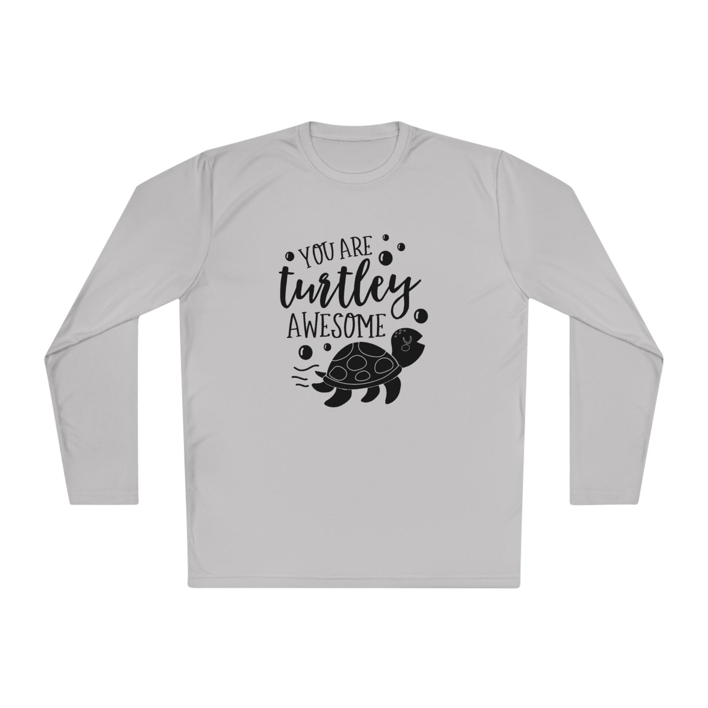 You are turtley awesome- Unisex Lightweight Long Sleeve Tee