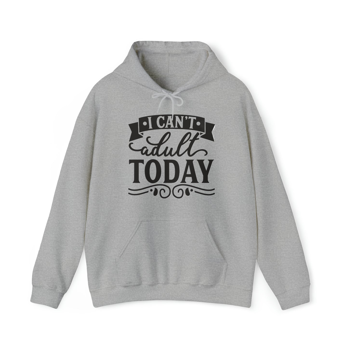 i CAN'T ADULT TODAY - Unisex Heavy Blend™ Hooded Sweatshirt