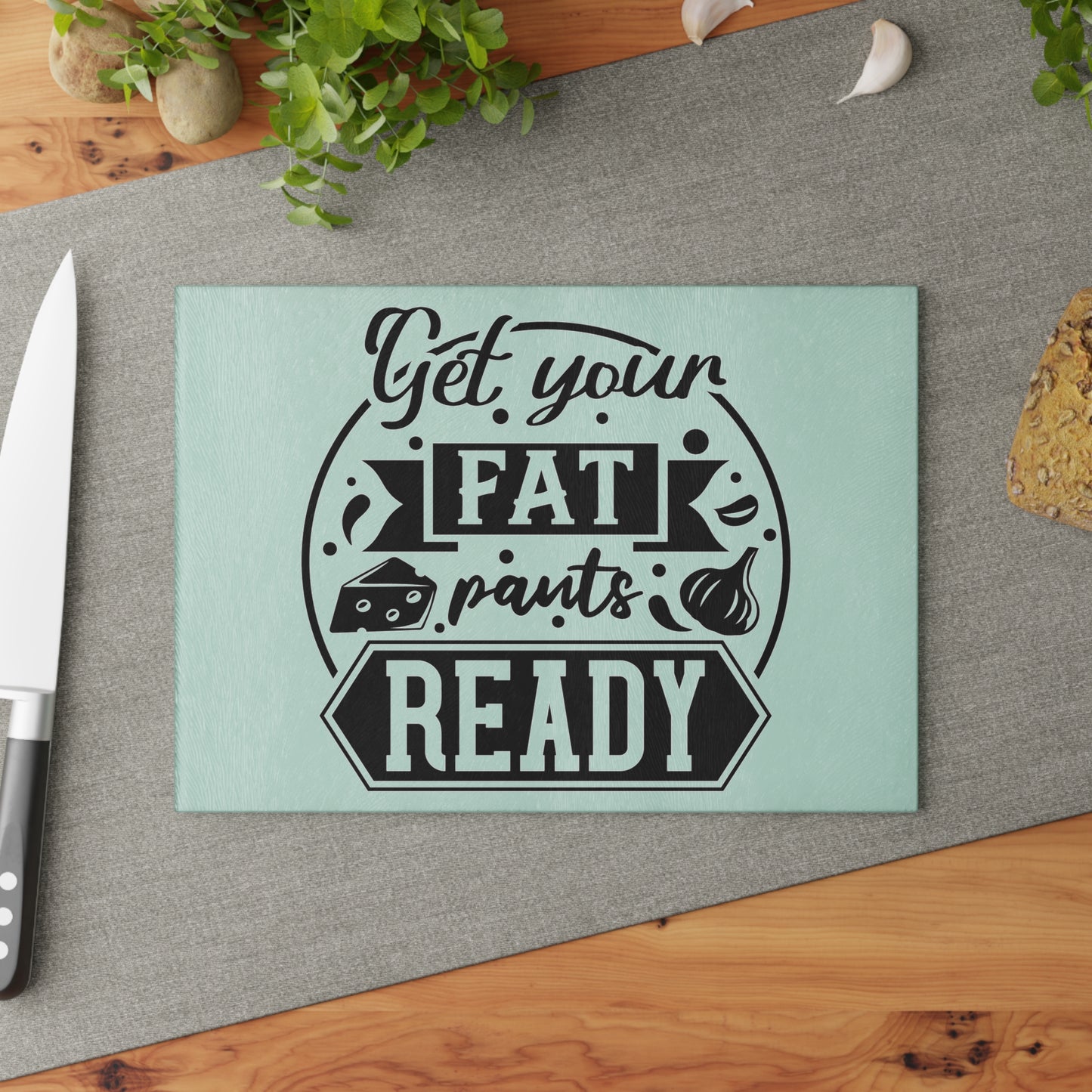 Get your fat pants ready - Glass Cutting Board