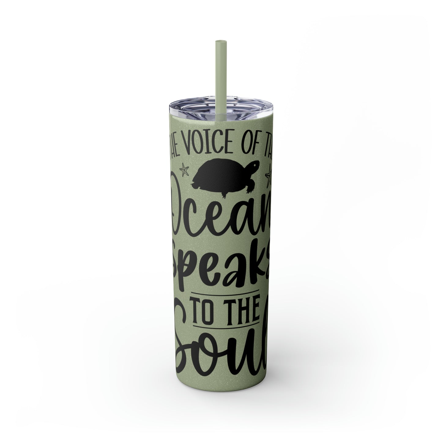 The ocean speaks-Skinny Tumbler with Straw, 20oz