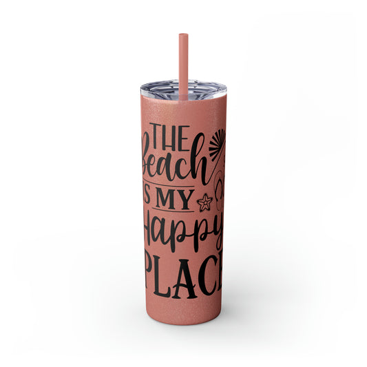 The beach is my happy place-Skinny Tumbler with Straw, 20oz