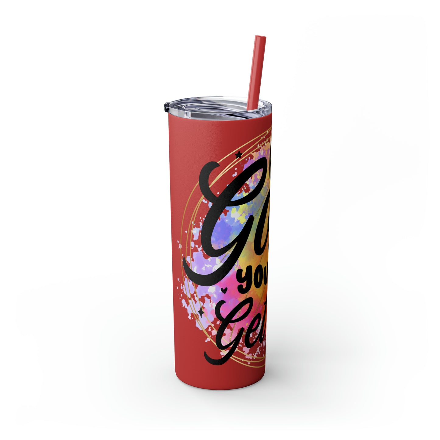 LIfe is good you should get one- Skinny Tumbler with Straw, 20oz