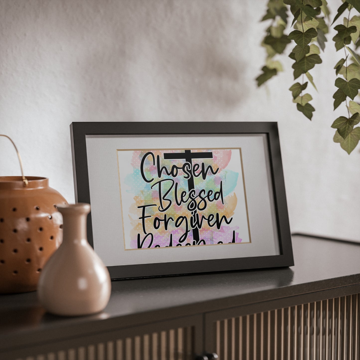 Chosen Blessed Forgiven- Framed Posters, Black