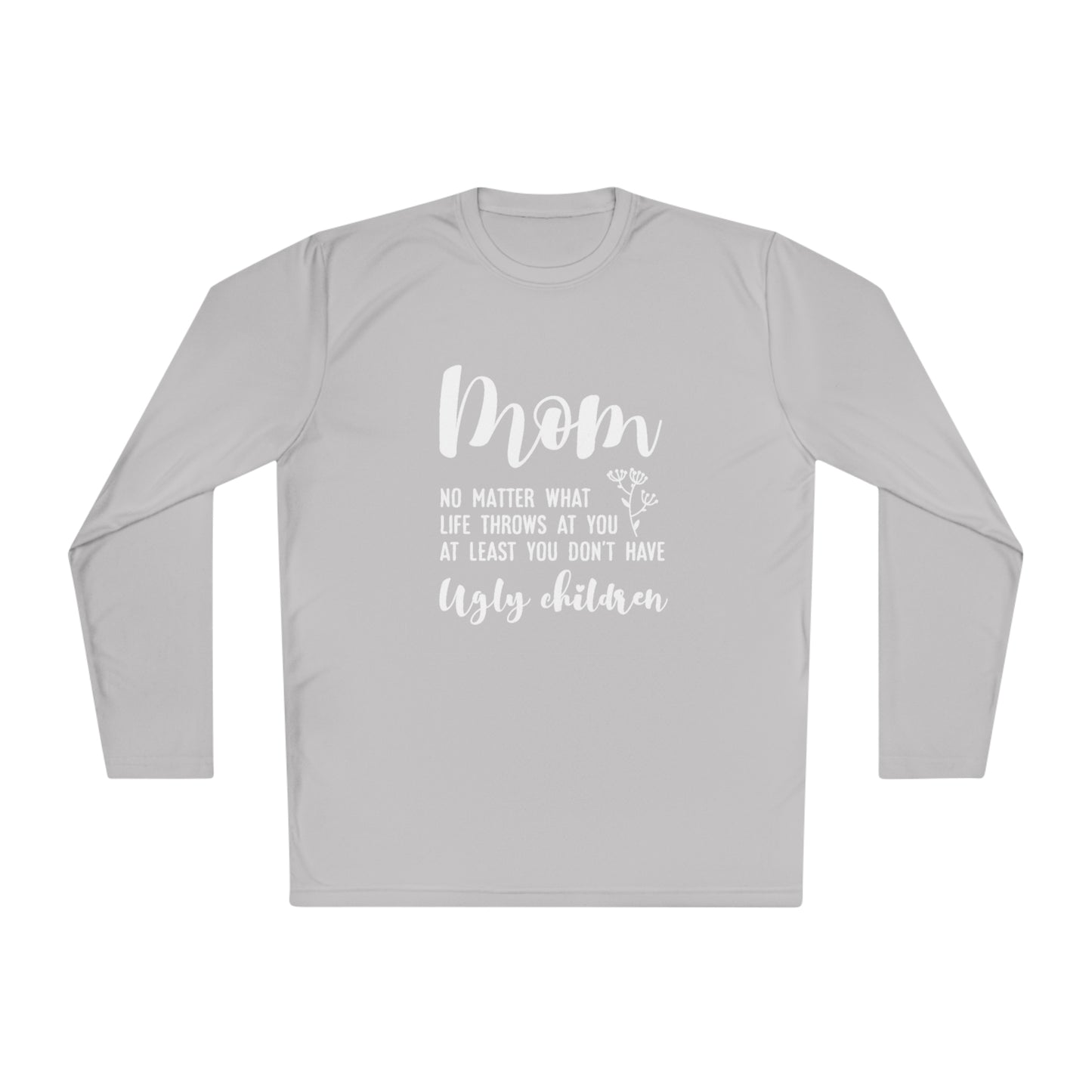 Mom no matter what life throws at you- Unisex Lightweight Long Sleeve Tee