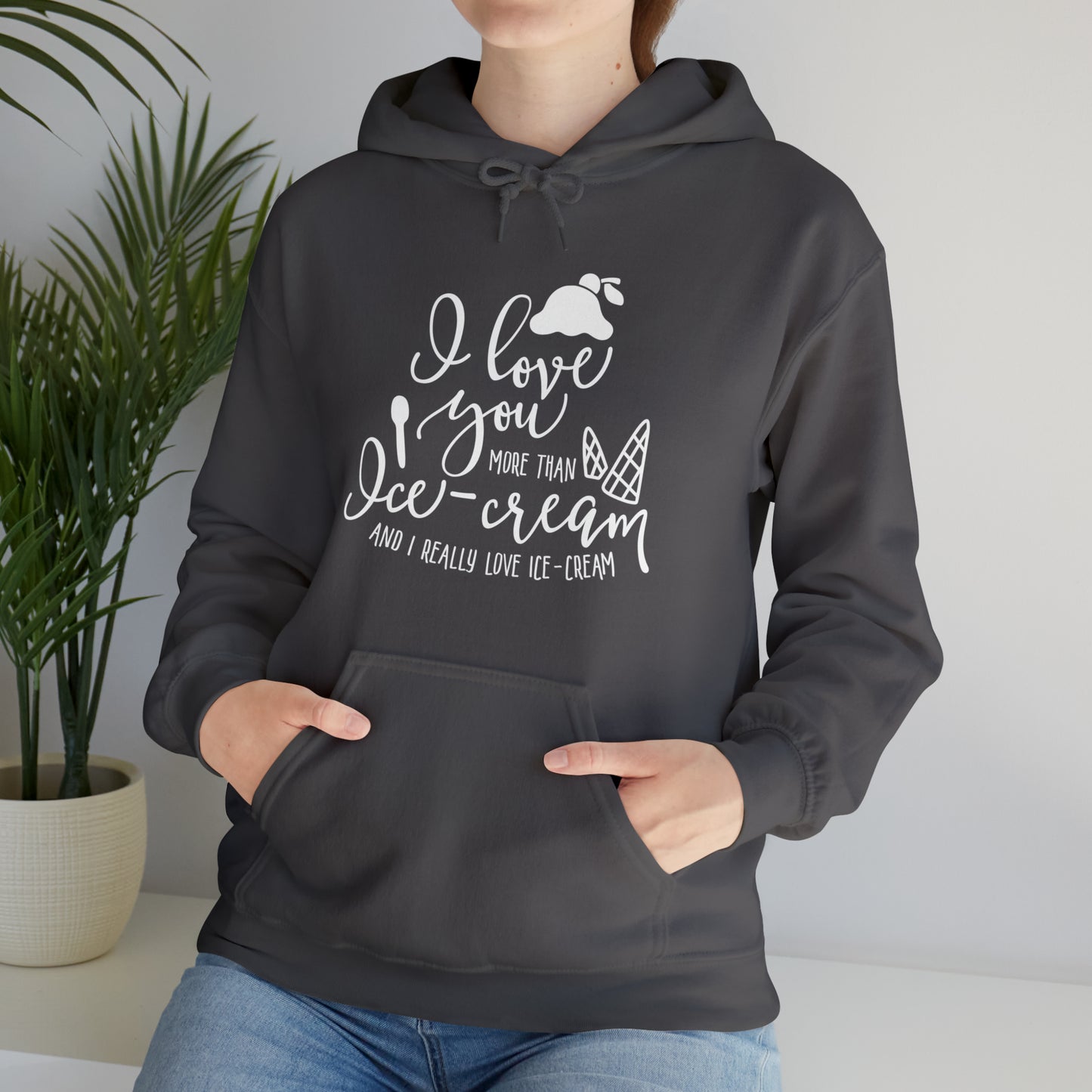 I love you more than icecream- Unisex Heavy Blend™ Hooded Sweatshirt