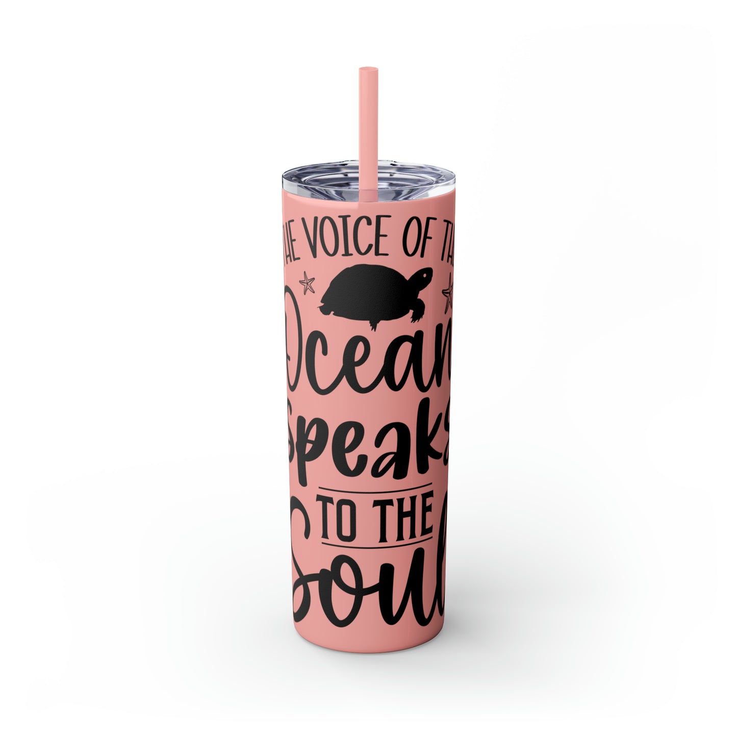 The ocean speaks-Skinny Tumbler with Straw, 20oz