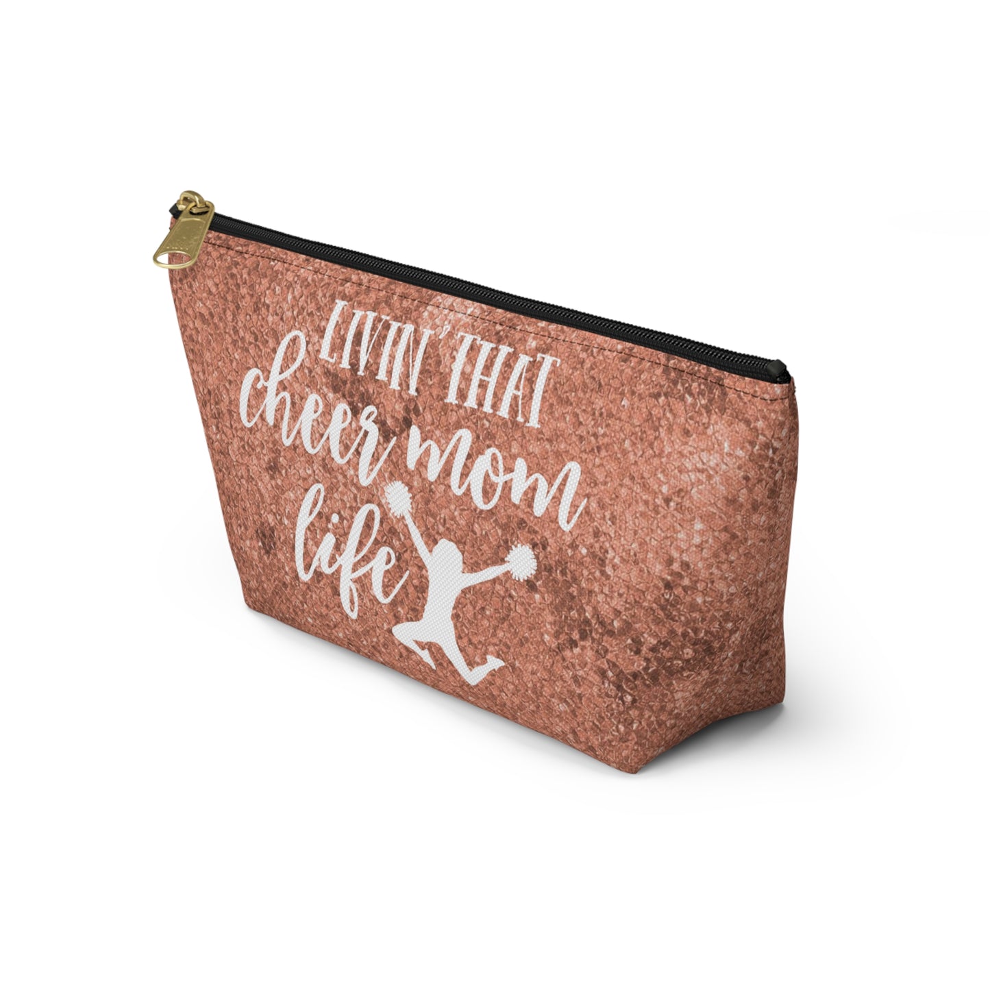 Living that cheer mom life-Accessory Pouch w T-bottom