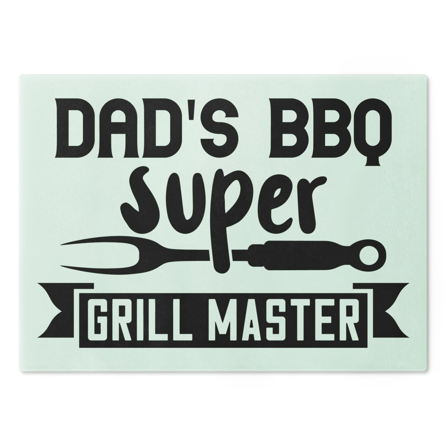 Dad's Grill- Cutting Board