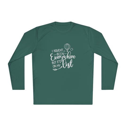 I haven't been  everywhere- Unisex Lightweight Long Sleeve Tee