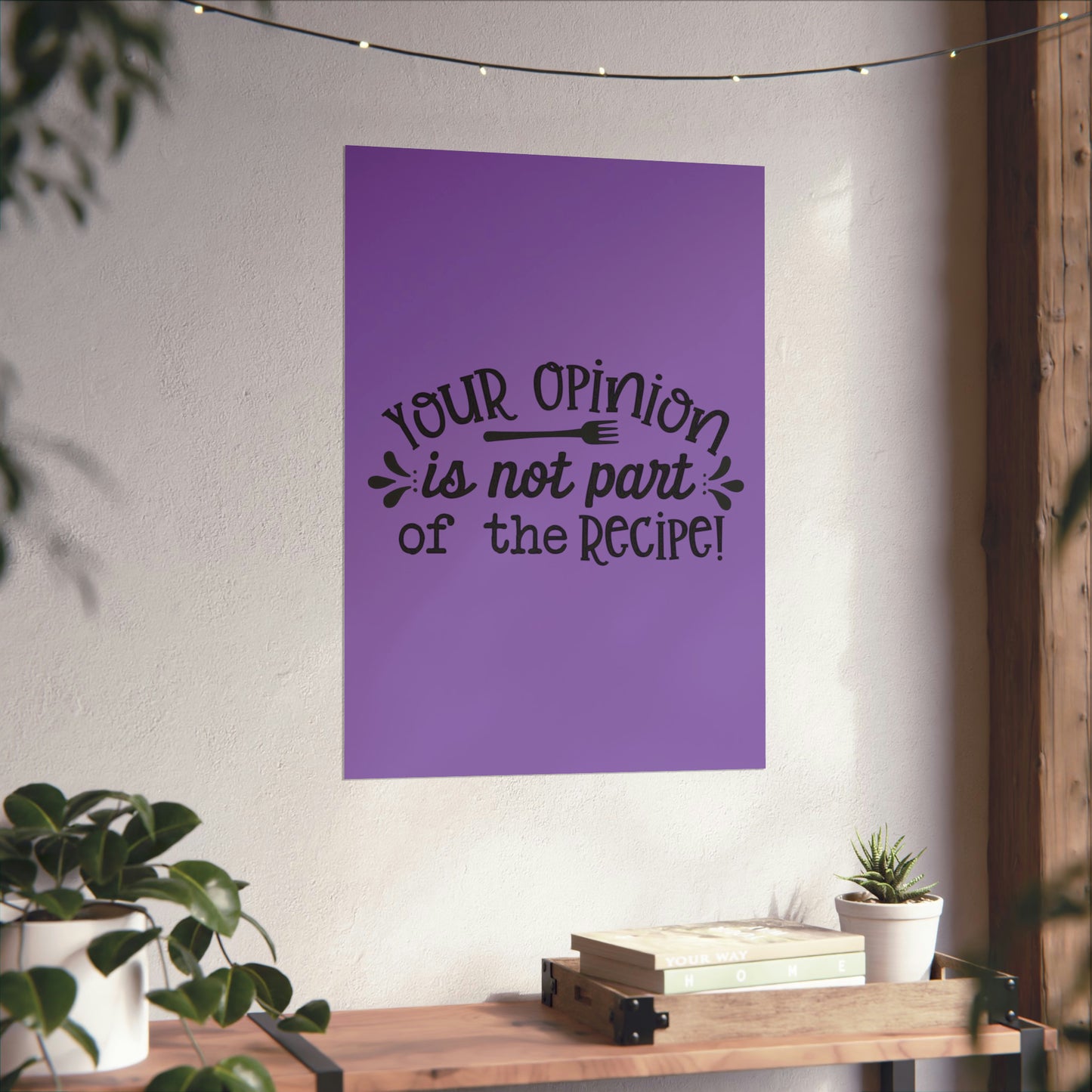 Your Opinion- Matte Vertical Posters