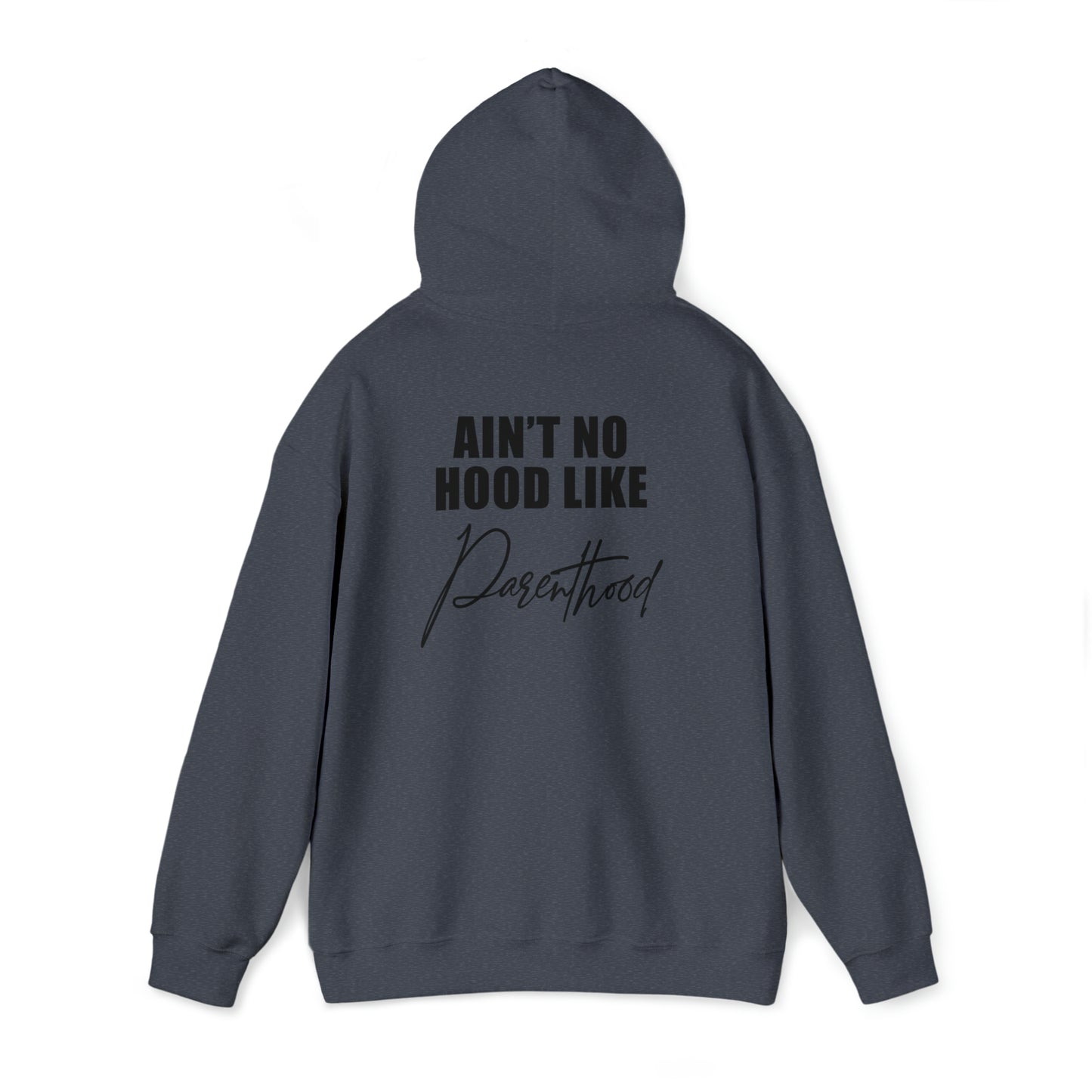 No hood like parenthood- Unisex Heavy Blend™ Hooded Sweatshirt