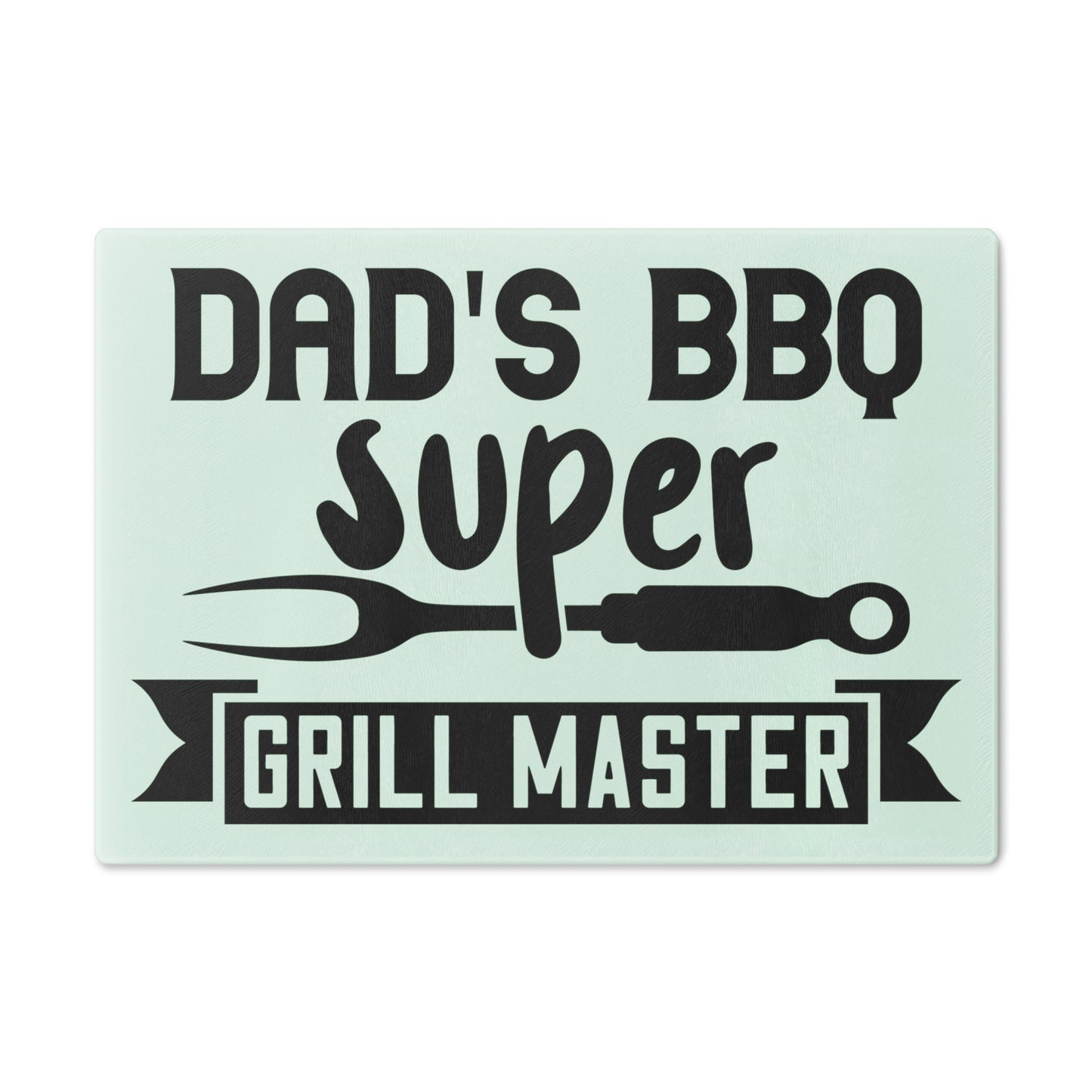 Dad's Grill- Cutting Board