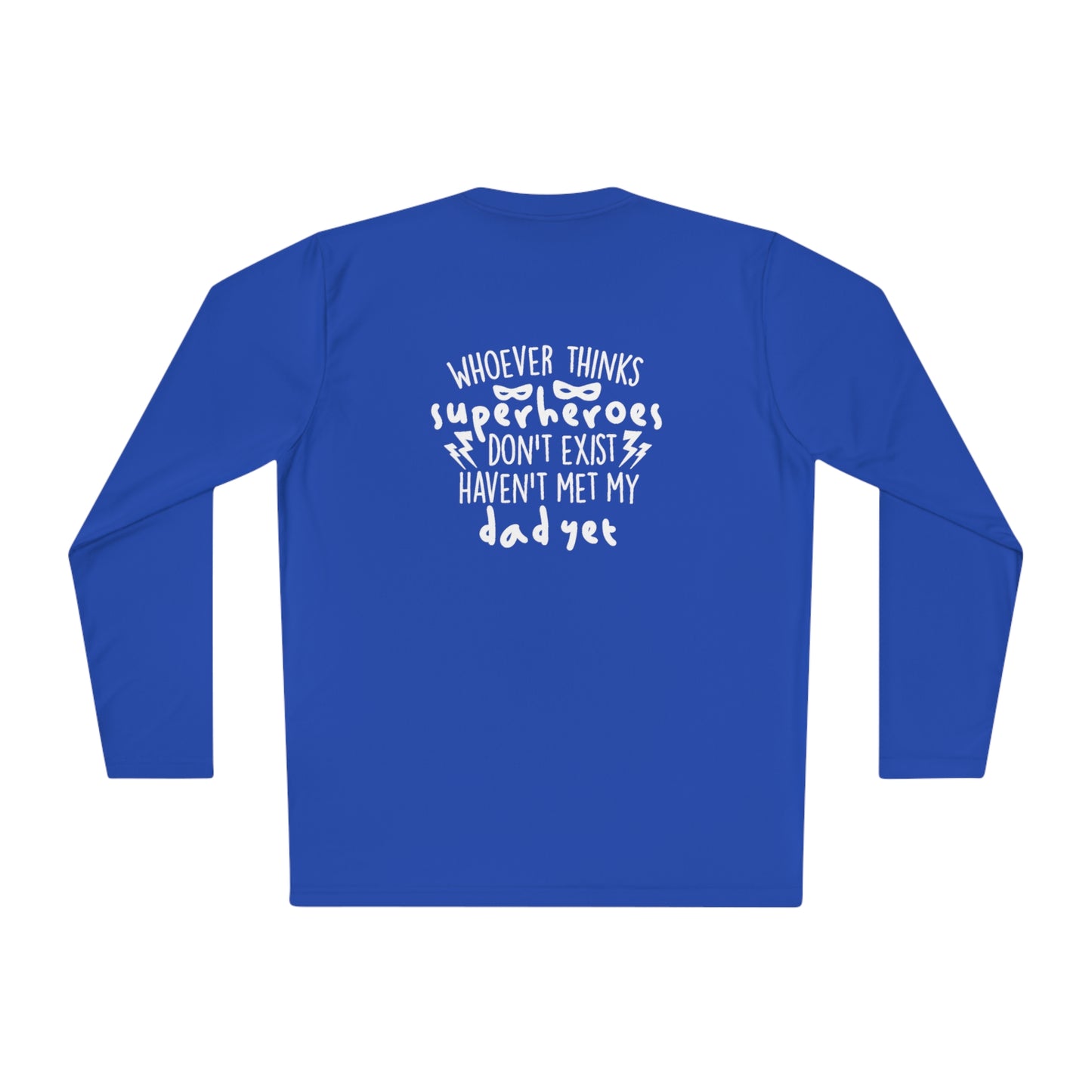 You haven't met my dad yet- Unisex Lightweight Long Sleeve Tee