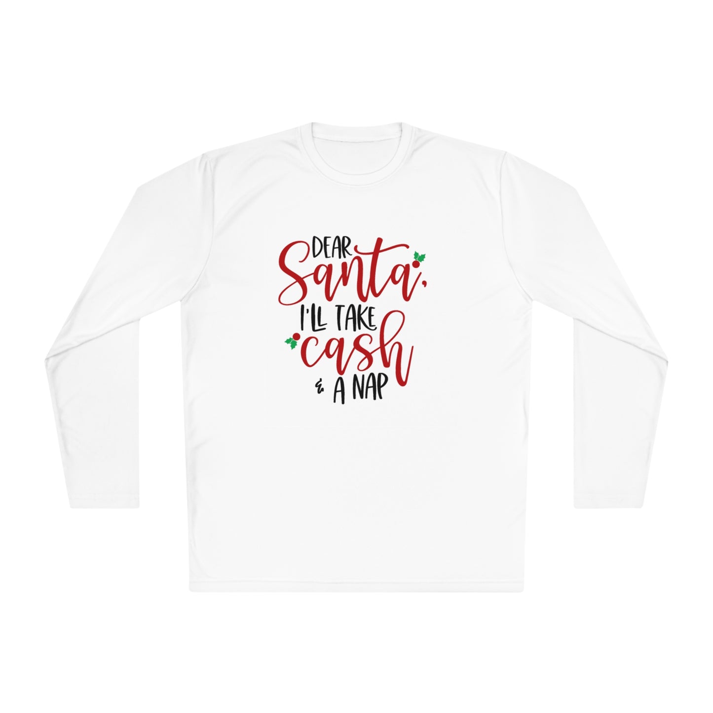 Dear Santa - Cash and a nap-Unisex Lightweight Long Sleeve Tee