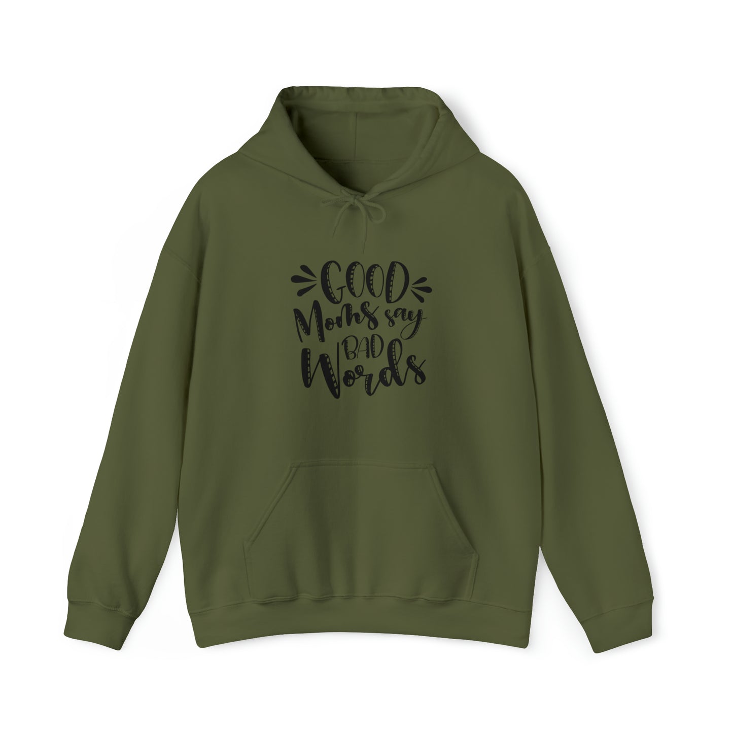 Good moms say bad words- Unisex Heavy Blend™ Hooded Sweatshirt