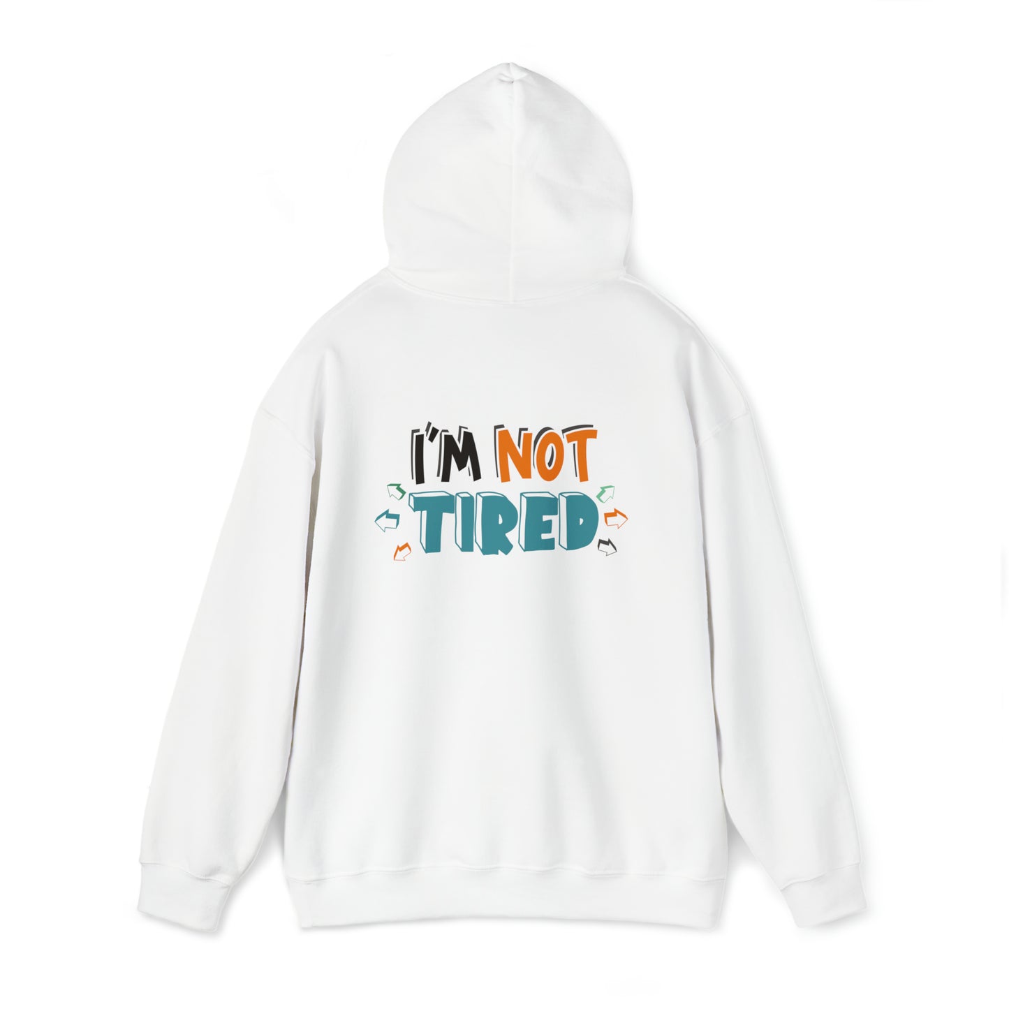 I'm not tired - Unisex Heavy Blend™ Hooded Sweatshirt