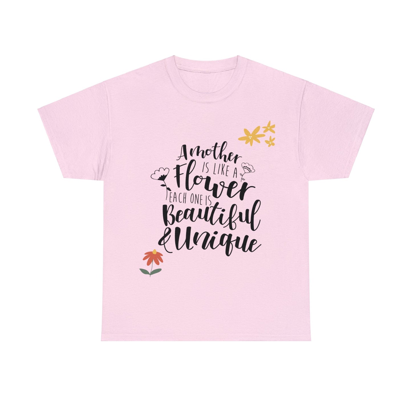 A mother's like a flower- Unisex Heavy Cotton Tee