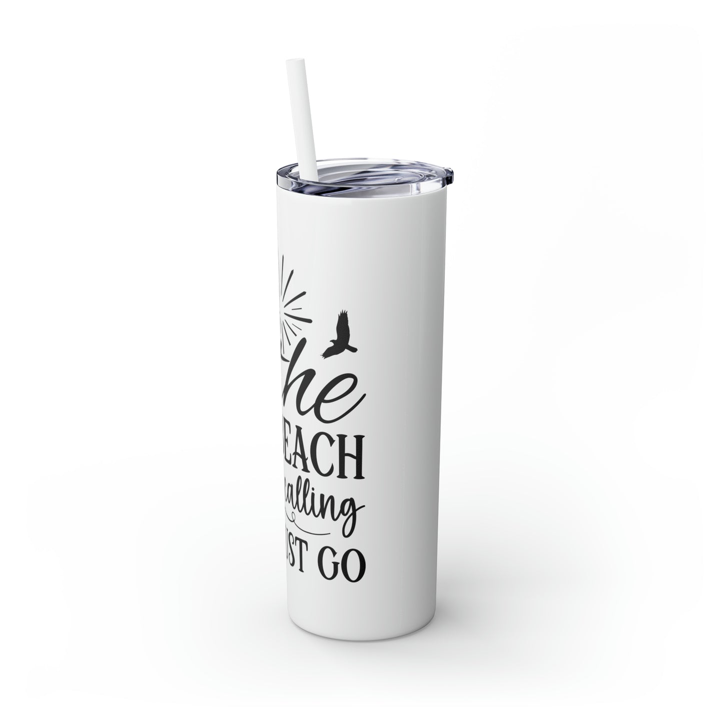 The beach is calling-Skinny Tumbler with Straw, 20oz