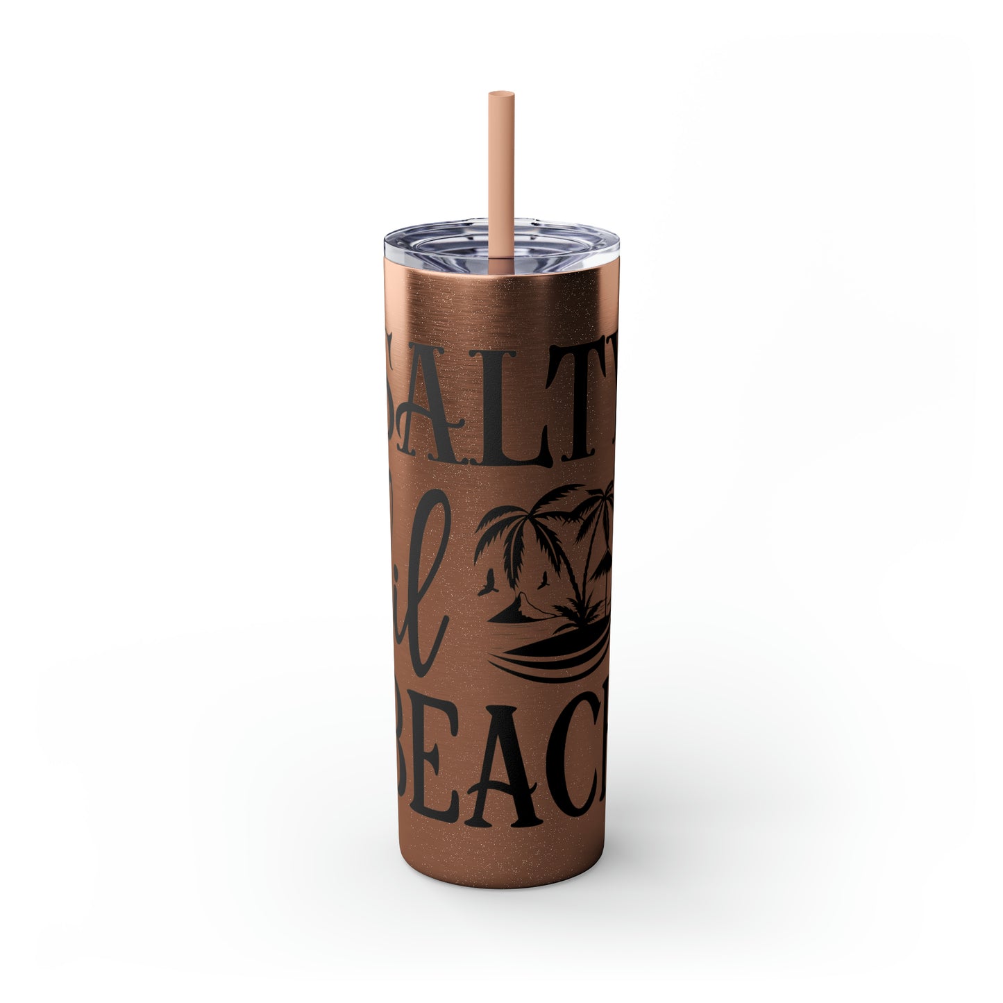 Salty lil beach-Skinny Tumbler with Straw, 20oz