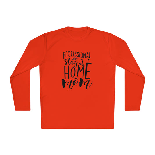 Professional stay at home mom- Unisex Lightweight Long Sleeve Tee