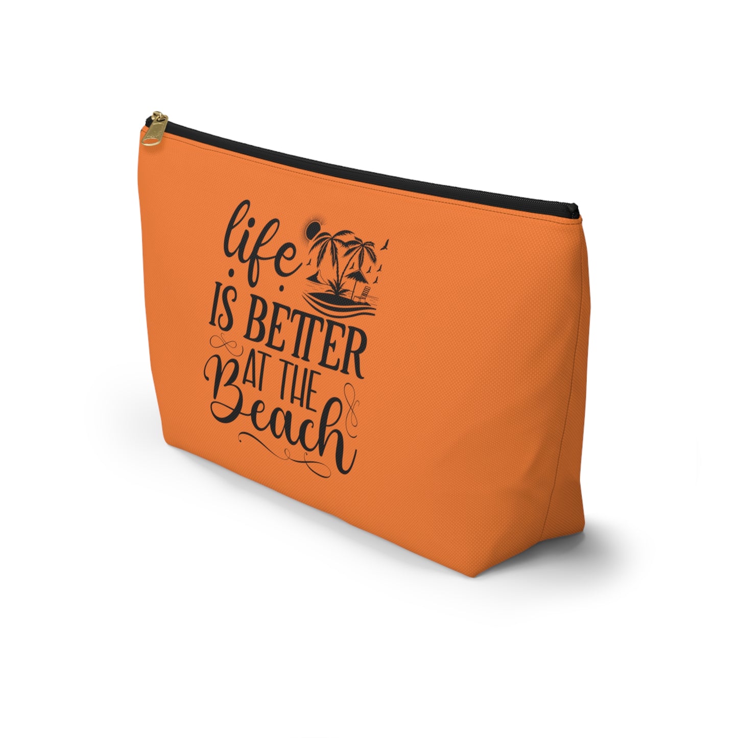 Life is better at the beach- Accessory Pouch w T-bottom