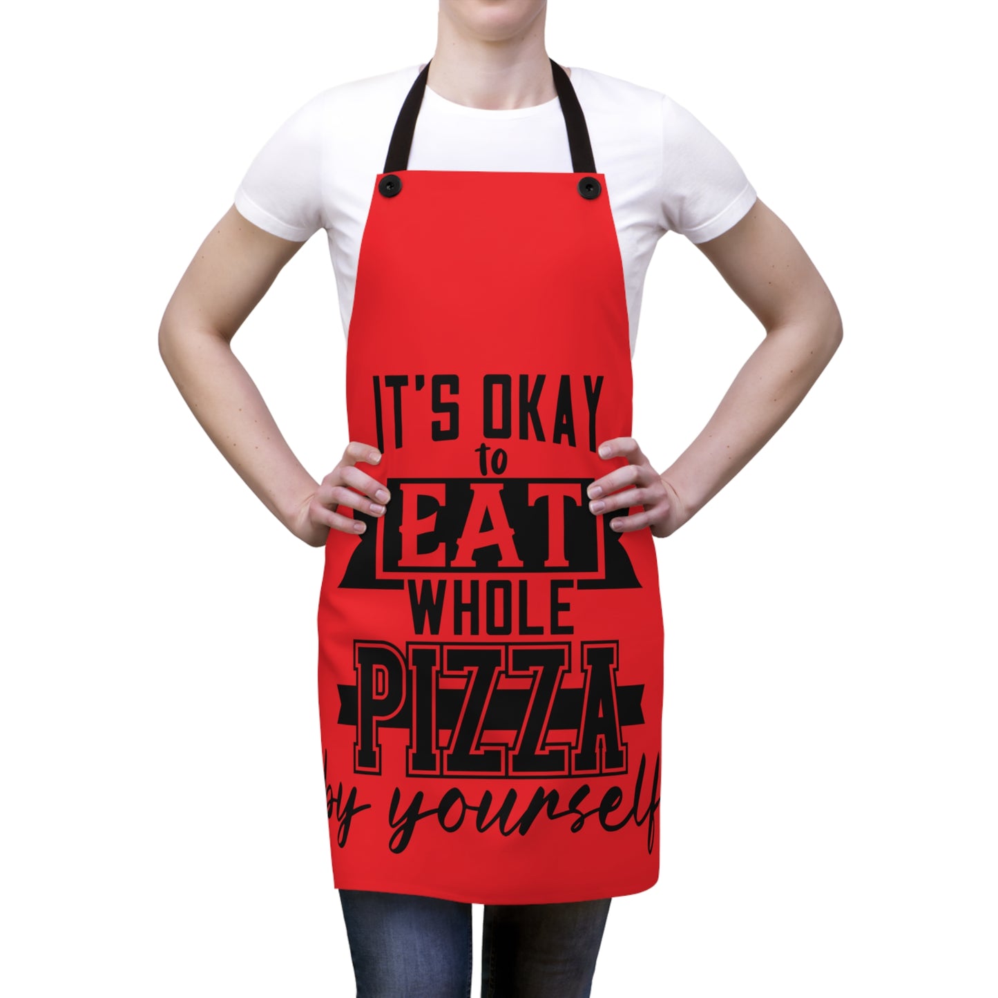 It's okay to eat a whole pizza-Apron (AOP)