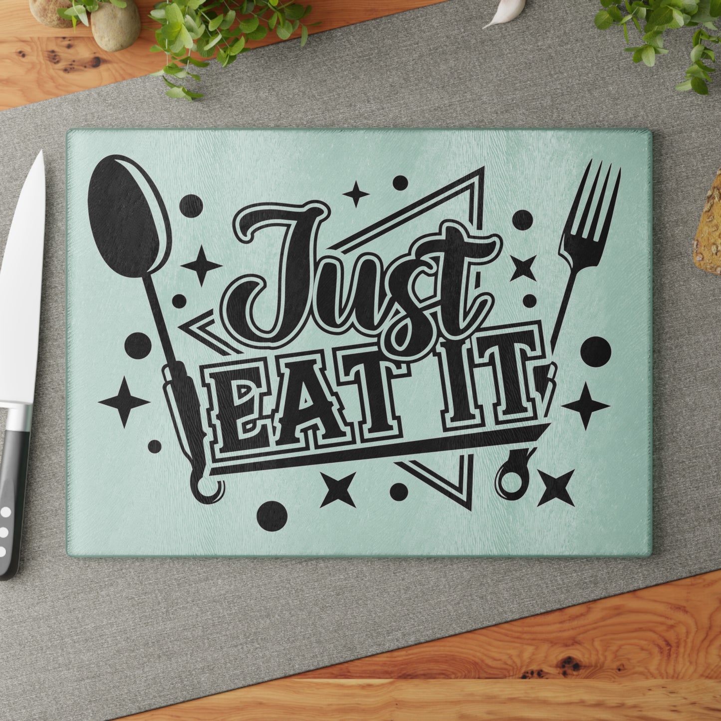 Just eat it- Glass Cutting Board