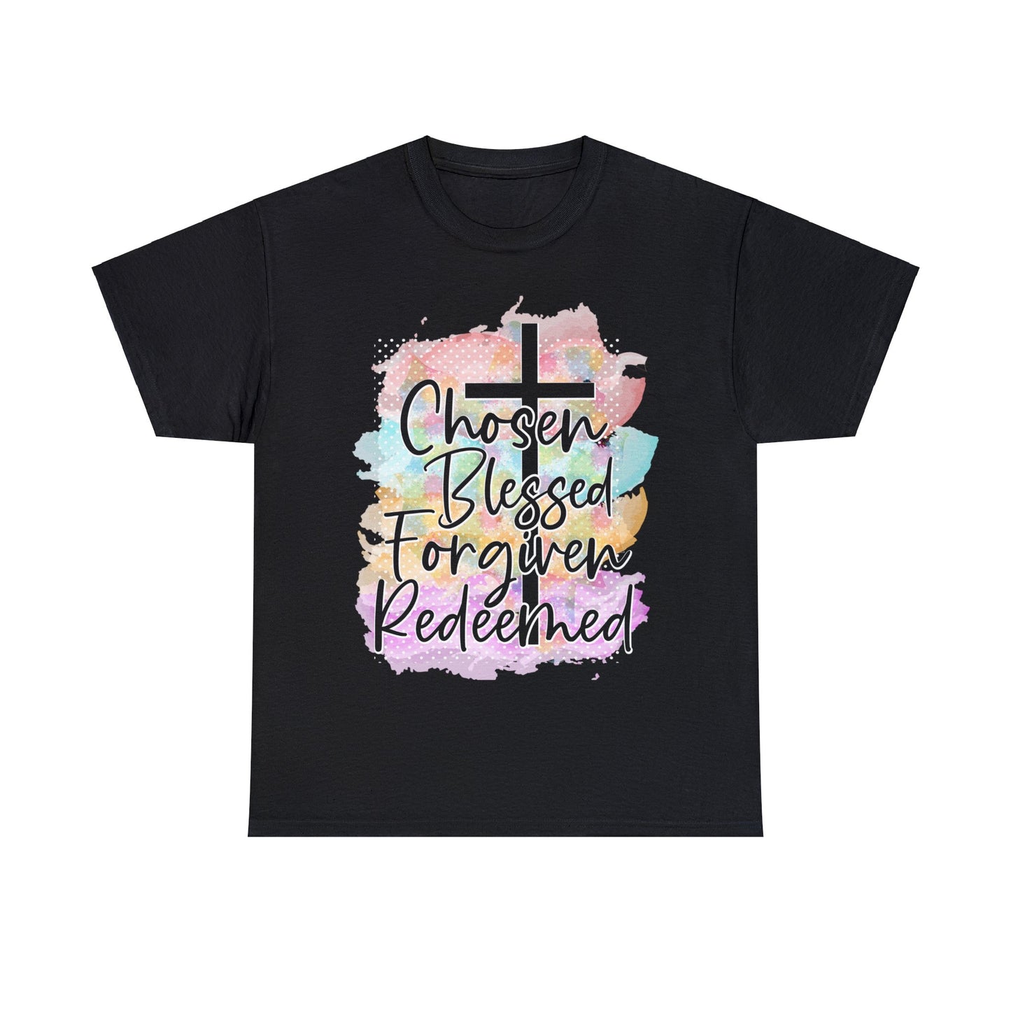 Chosen Blessed forgiven- Unisex Heavy Cotton Tee