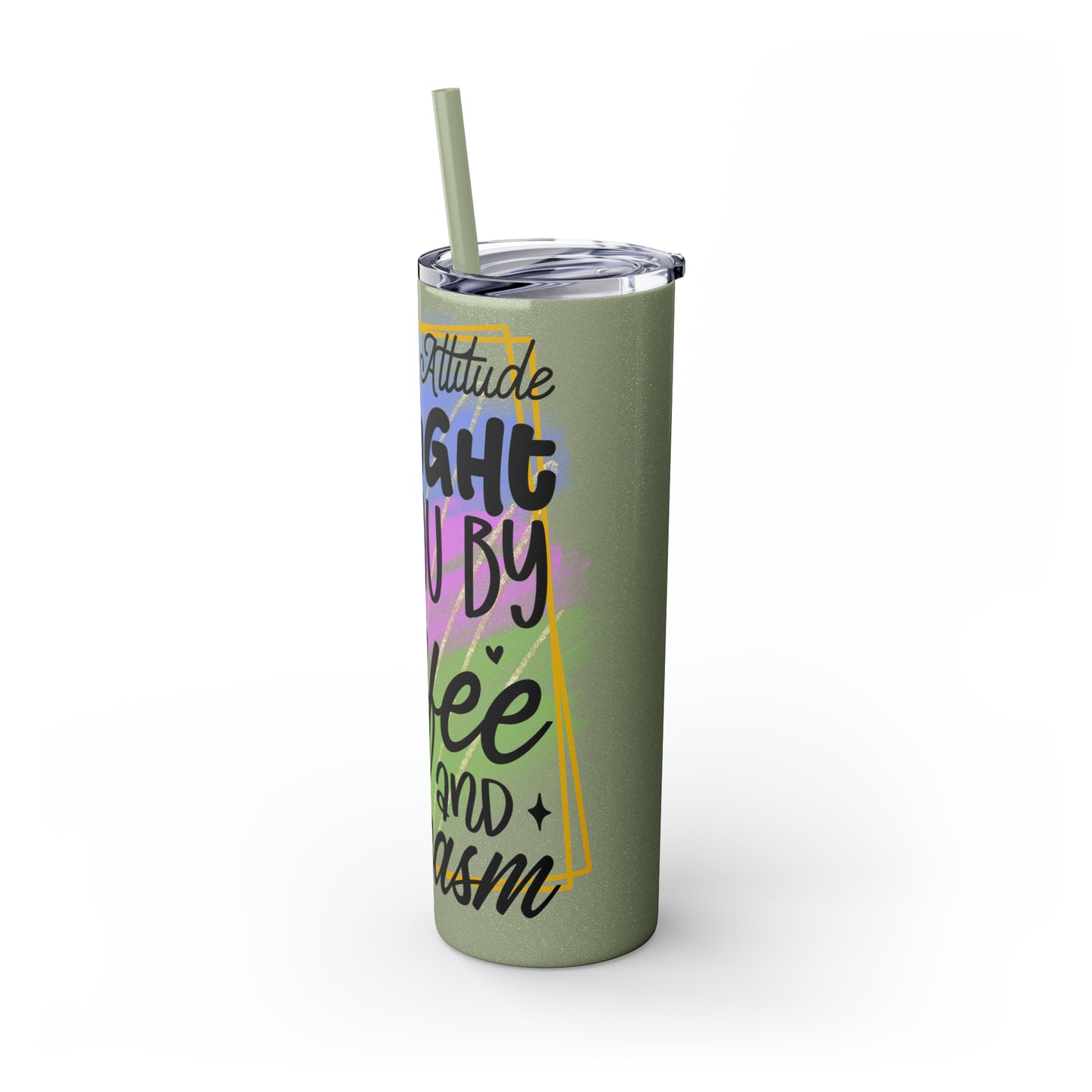 Today's attitude brought to you by coffee and sarcasm- Skinny Tumbler with Straw, 20oz