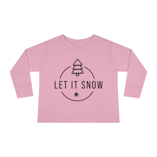 Let it snow- Toddler Long Sleeve Tee