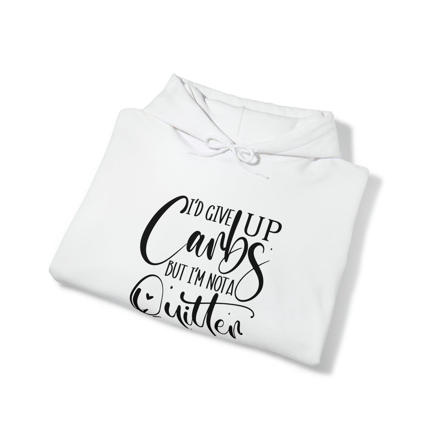 I'd give up carbs, but I'm not a quitter- Unisex Heavy Blend™ Hooded Sweatshirt