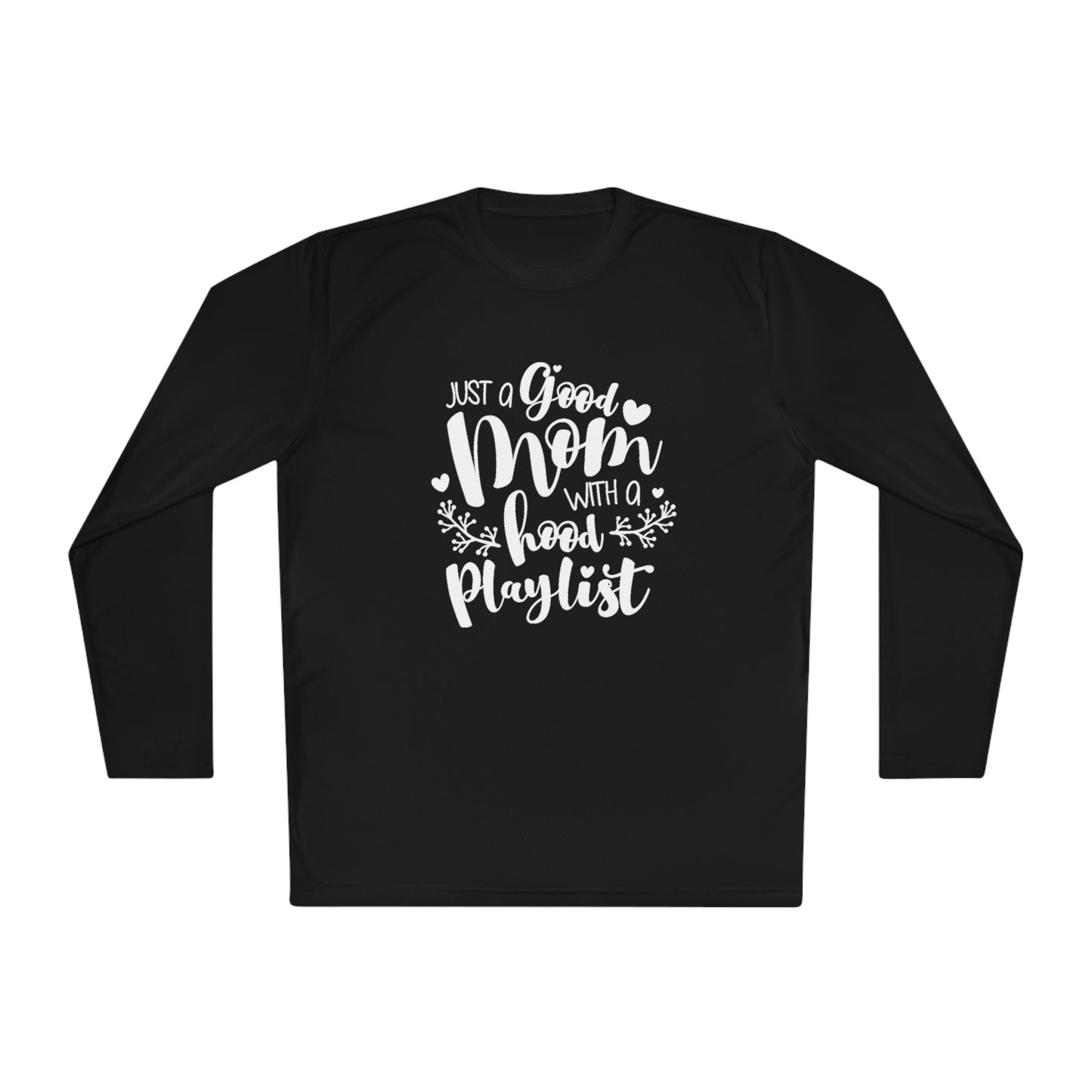 Good mom with a hood playlist- Unisex Lightweight Long Sleeve Tee