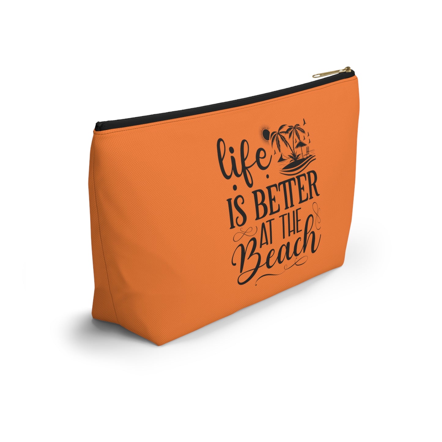 Life is better at the beach- Accessory Pouch w T-bottom