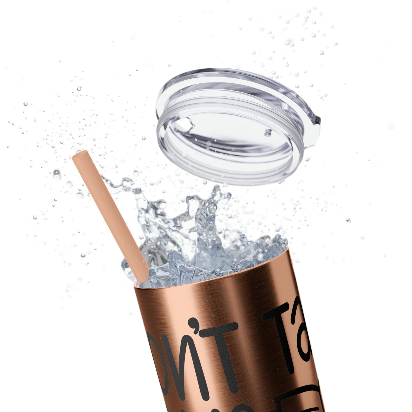 Don't talk to me I'm reading- Skinny Tumbler with Straw, 20oz