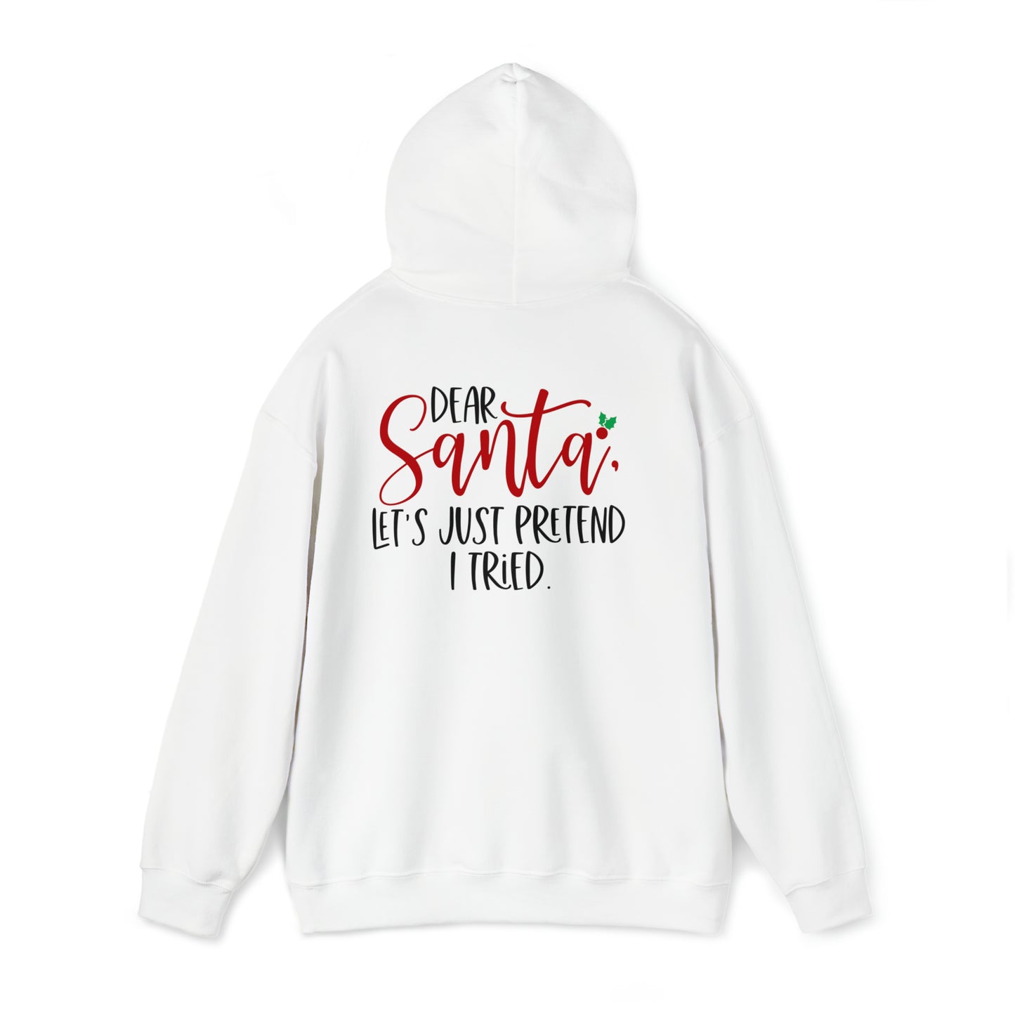 Santa Pretend I tried - Unisex Heavy Blend™ Hooded Sweatshirt